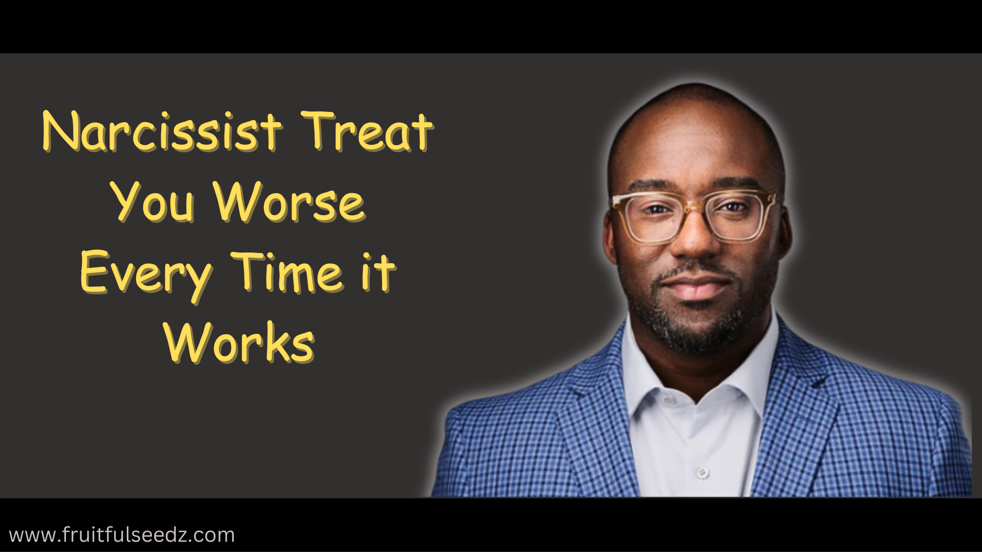 Narcissist Treat You Worse Every Time it Works