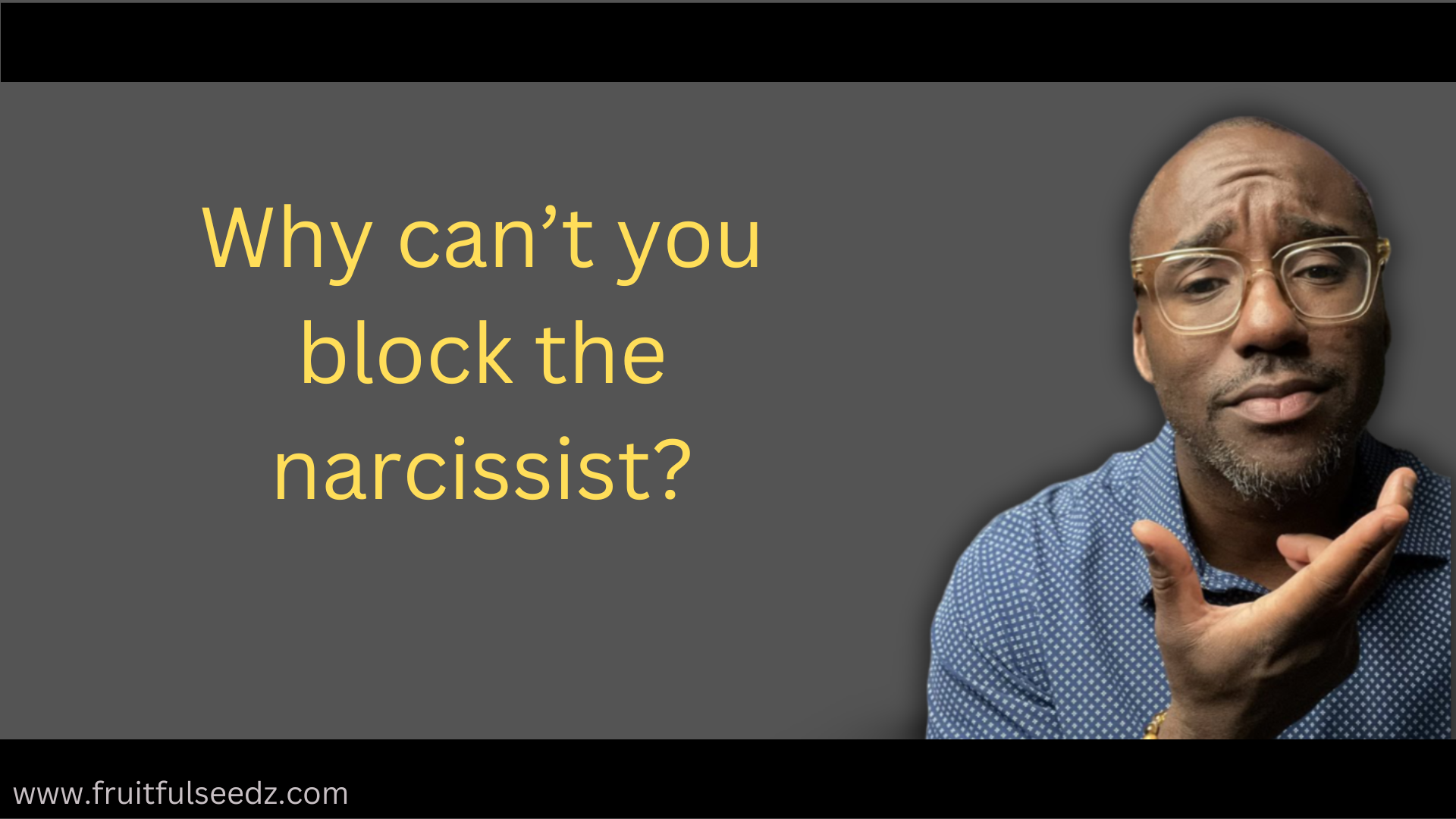 Why can’t you block the narcissist?
